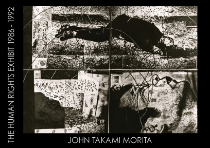 The Human Rights Exhibit 1986-1992 — Works by John Takami Morita