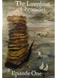 The Lawnboat Chronicles, Episode One by Dorothy Faison